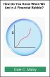 How Do You Know When We Are In A Financial Bubble? by Dale Maley