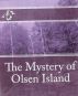The Mystery of Olsen Island by Bert Brun