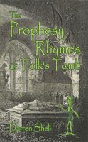 Cover for 'The Prophesy Rhymes of Tolk's Tomb'