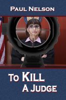 Cover for 'To Kill a Judge'