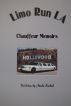 Limo Run LA Chauffeur Memoirs by Mark Keshel