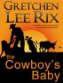 The Cowboy's Baby by Gretchen Rix