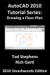 AutoCAD 2010 Tutorial Series: Drawing a Floor Plan by Tod Stephens