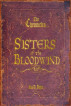The Chronicles of Heaven's War: Sisters of the Bloodwind by Ava D. Dohn