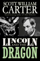 Cover for 'Lincoln and the Dragon'