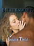 Bittersweet by Louisa Trent