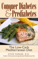Cover for 'Conquer Diabetes and Prediabetes: The Low-Carb Mediterranean Diet'