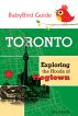 The BabyBird Guide to Toronto: Exploring the Hoods of Hogtown by BabyBird Guide