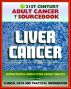 21st Century Adult Cancer Sourcebook: Liver Cancer, Hepatocellular Carcinoma (HCC) - Clinical Data for Patients, Families, and Physicians by Progressive Management