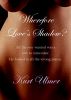 Wherefore Love's Shadow? by Kurt Ulmer