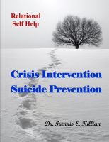 Cover for 'Crisis Intervention/Suicide Prevention: Relational Self Help Series'