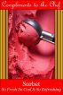 Sorbet - So Fresh So Cool & So Refreshing by Compliments to the Chef 