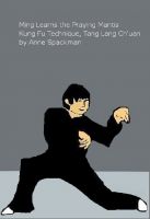 Cover for 'Ming Learns the Praying Mantis Kung Fu Technique, Tang Lang Ch'uan'