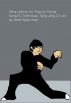 Ming Learns the Praying Mantis Kung Fu Technique, Tang Lang Ch'uan by Anne Spackman