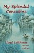 My Splendid Concubine by Lloyd Lofthouse