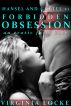 Forbidden Obsession, an Erotic Fairy Tale (Hansel and Gretel, #1) by Virginia Locke