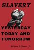 Slavery: Yesterday, Today and Tomorrow by J. Jackson Owensby