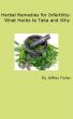 Herbal Remedies for Infertility: What Herbs to Take and Why by Jeffrey Fisher