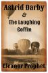 Astrid Darby and the Laughing Coffin by  