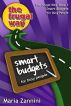 The Frugal Way: Smart Budgets for Busy People by Maria Zannini