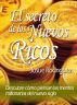 El Secreto de los Nuevos Ricos - Descubre cÃ³mo piensan las mentes millonarias del nuevo siglo by Josue Rodriguez