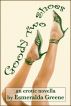 Goody Two-Shoes by Esmeralda Greene