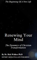 Cover for 'Renewing Your Mind: The Dynamics of Transformation'