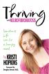 Thriving with Neurofibromatosis by Kristianne Hopkins