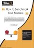 How to Benchmark Your Business by Dr Jim Porter