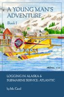 Logging in Alaska & Sub Service Atlantic cover