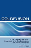 Cover for 'ColdFusion Interview Questions, Answers, and Explanations: ColdFusion Certification Review'