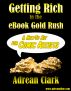 Getting Rich in the eBook Gold Rush: A How-To Kit for Comic Artists by Adrean Clark