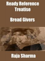 Cover for 'Ready Reference Treatise: Bread Givers'
