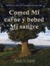 Sermones sobre el Evangelio de Juan (III) - Comed Mi carne y bebed Mi sangre by Paul C. Jong