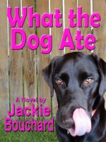 Cover for 'What the Dog Ate'