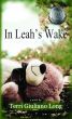 In Leah's Wake (2011 Book Bundlz Book Club Pick) by Terri Giuliano Long