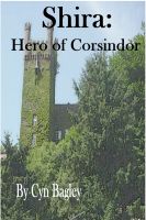 Cover for 'Shira: Hero of Corsindor'