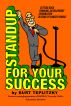 Stand Up For Your Success (Cutting Edge Personal Development in Stand Up Comedy Format) by Burt Teplitzky