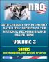20th Century Spy in the Sky Satellites: Secrets of the National Reconnaissance Office (NRO) Volume 3 - SAMOS Electro-optical Readout Satellite and the Lunar Orbiter Mapping Camera by Progressive Management