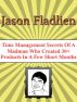 Time Management Secrets of a Madman Who Created 30+ Products In A Few Short Months by Jason Fladlien