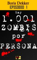 Cover for 'Hay 1001 zombis por persona Episodio 1'