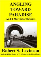 Cover for 'Angling Toward Paradise and 2 More Short Stories'
