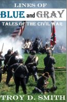 Cover for 'Lines of Blue and Gray: Tales of the Civil War'