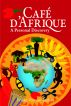 CafÃ© d'Afrique: A Personal Discovery by Tineke Van der Eecken