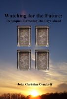 Cover for 'Watching for the Future: Techniques for Seeing the Days Ahead'