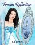 Frozen Reflection by L. J. Gastineau