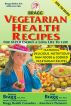 Bragg Vegetarian Health Recipes For Super energy & Long Life to 120! by Patricia Bragg and Paul Bragg 