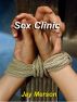 Sex Clinic (BDSM erotica) by Jay Merson