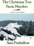 The Christmas Tree Farm Murders by Sara Penhallow
