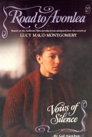 Cover for 'Road to Avonlea - Vows of SIlence'